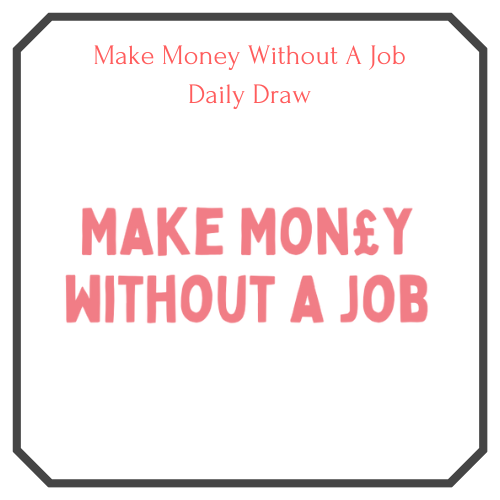 Make money without a job logo. featured image for free daily lottery draw